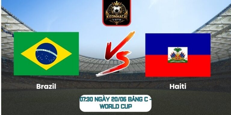 Soi kèo Brazil vs Haiti 07:30 ngày 20/06 (Bảng C - World Cup) 2 Brazil vs Haiti