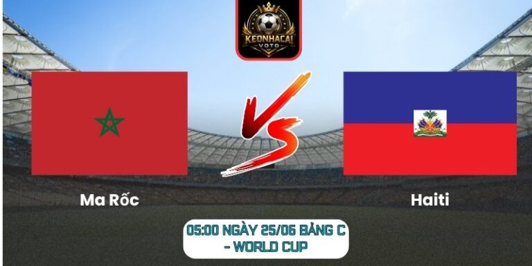 Soi kèo Ma Rốc vs Haiti 05:00 ngày 25/06 (Bảng C - World Cup) 1 Ma Rốc vs Haiti